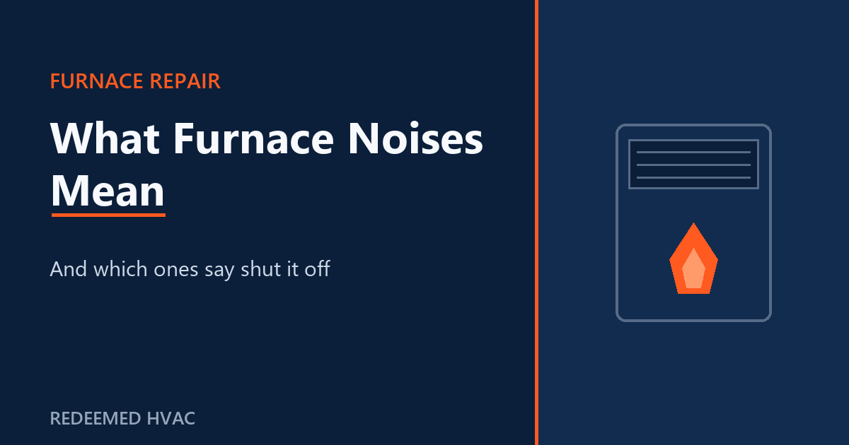 What Your Furnace's Noises Are Trying to Tell You